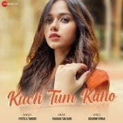 Kuch Tum Kaho - Jyotica Tangri Mp3 Song